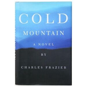 Cold Mountain by Charles Frazier Hardback Book